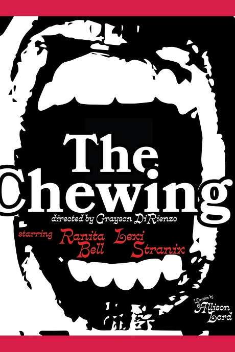 The Chewing